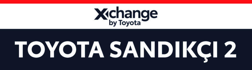Toyota Sandıkçı 2 - Xchange by Toyota yetkili bayisi